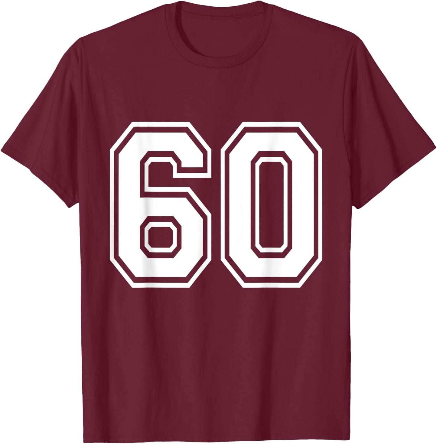 Number 60 Varsity Sports Team Jersey 60th Birthday 60 Years T-Shirt - T-Shirt | Maroon