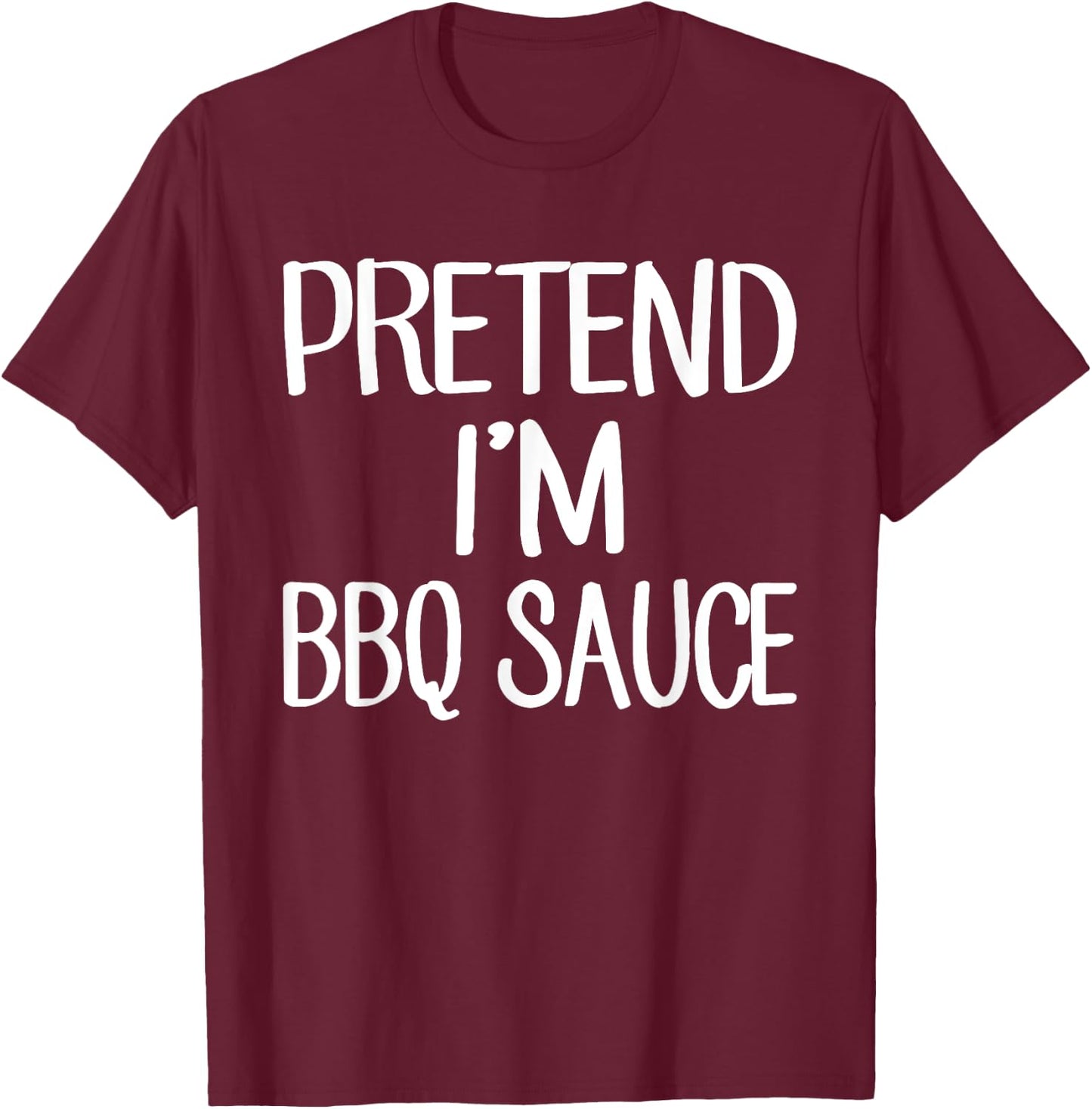 Pretend I'm BBQ Sauce Costume Family Lazy Easy Halloween T-Shirt - T-Shirt | Maroon