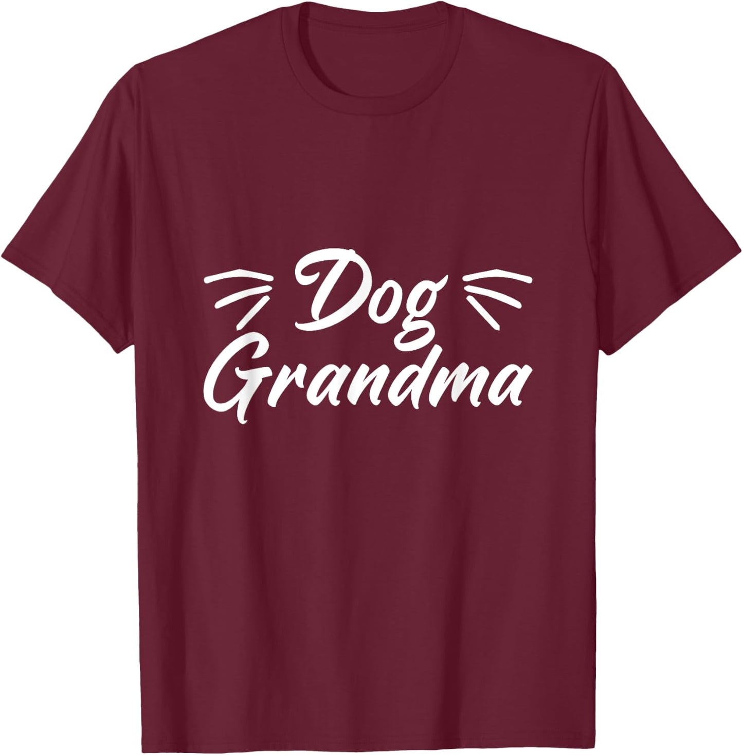 Dog Grandma Dogs Owner Lover Animal Rescue Breed Puppy Women T-Shirt - T-Shirt | Maroon