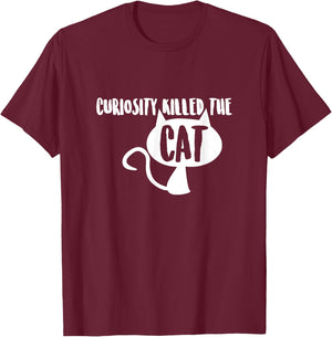 Curiosity Killed the Cat T-Shirt - T-Shirt | Maroon
