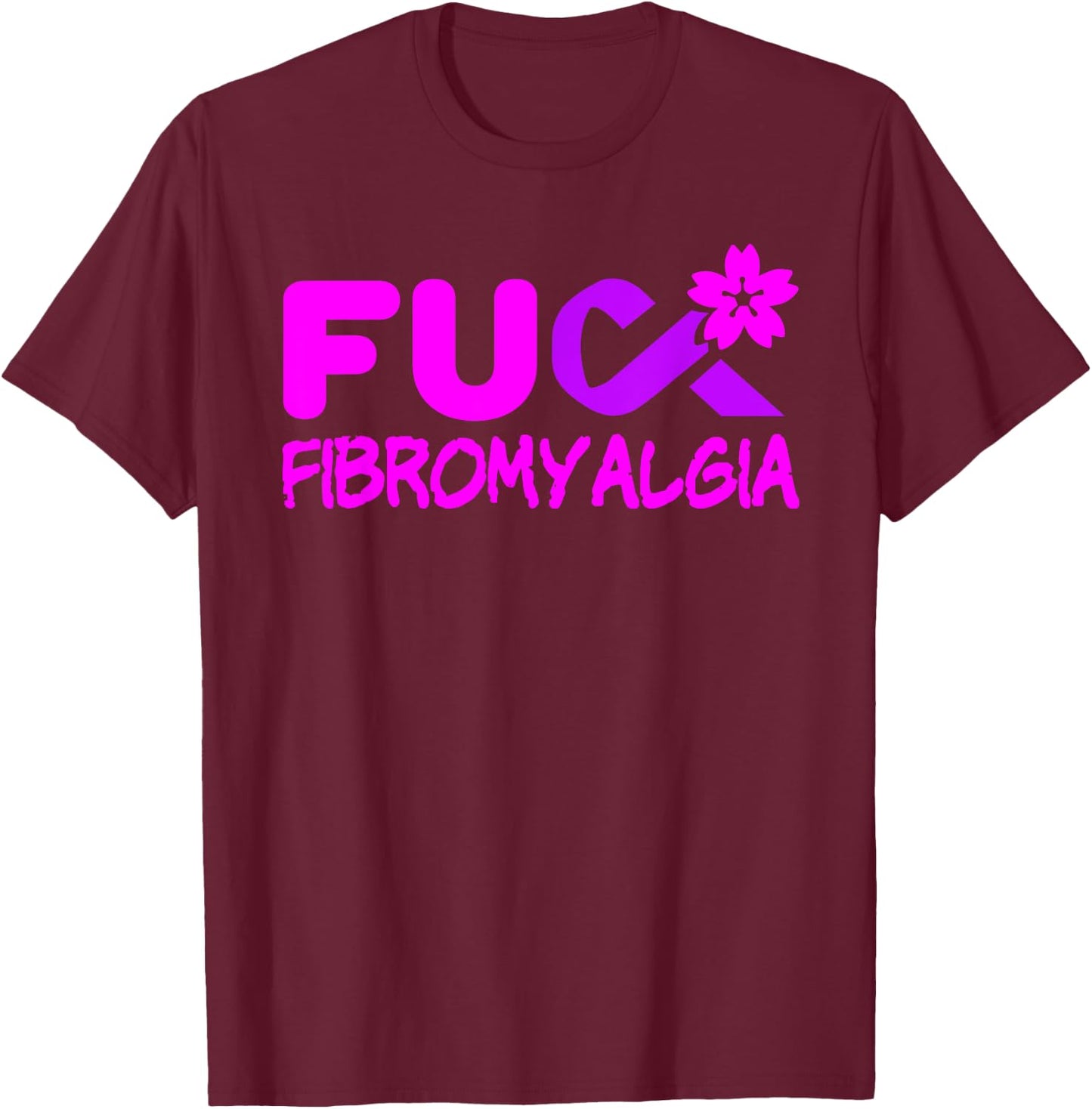 Fuck Fibromyalgia Awareness T-Shirt - T-Shirt | Maroon