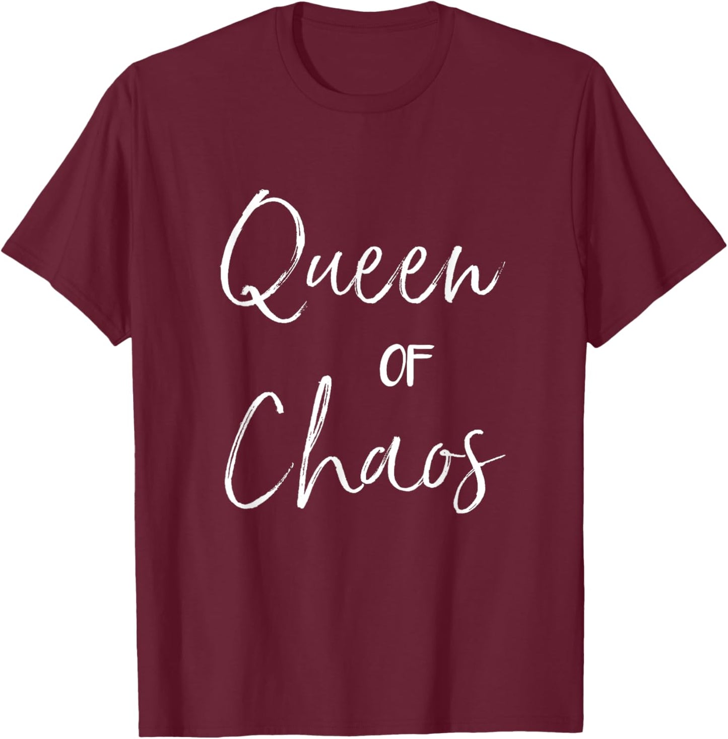 Queen Of Chaos Mother Funny Bless Mom Life T T-Shirt - T-Shirt | Maroon