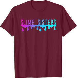 Slime Sisters Shirt T-Shirt - T-Shirt | Maroon