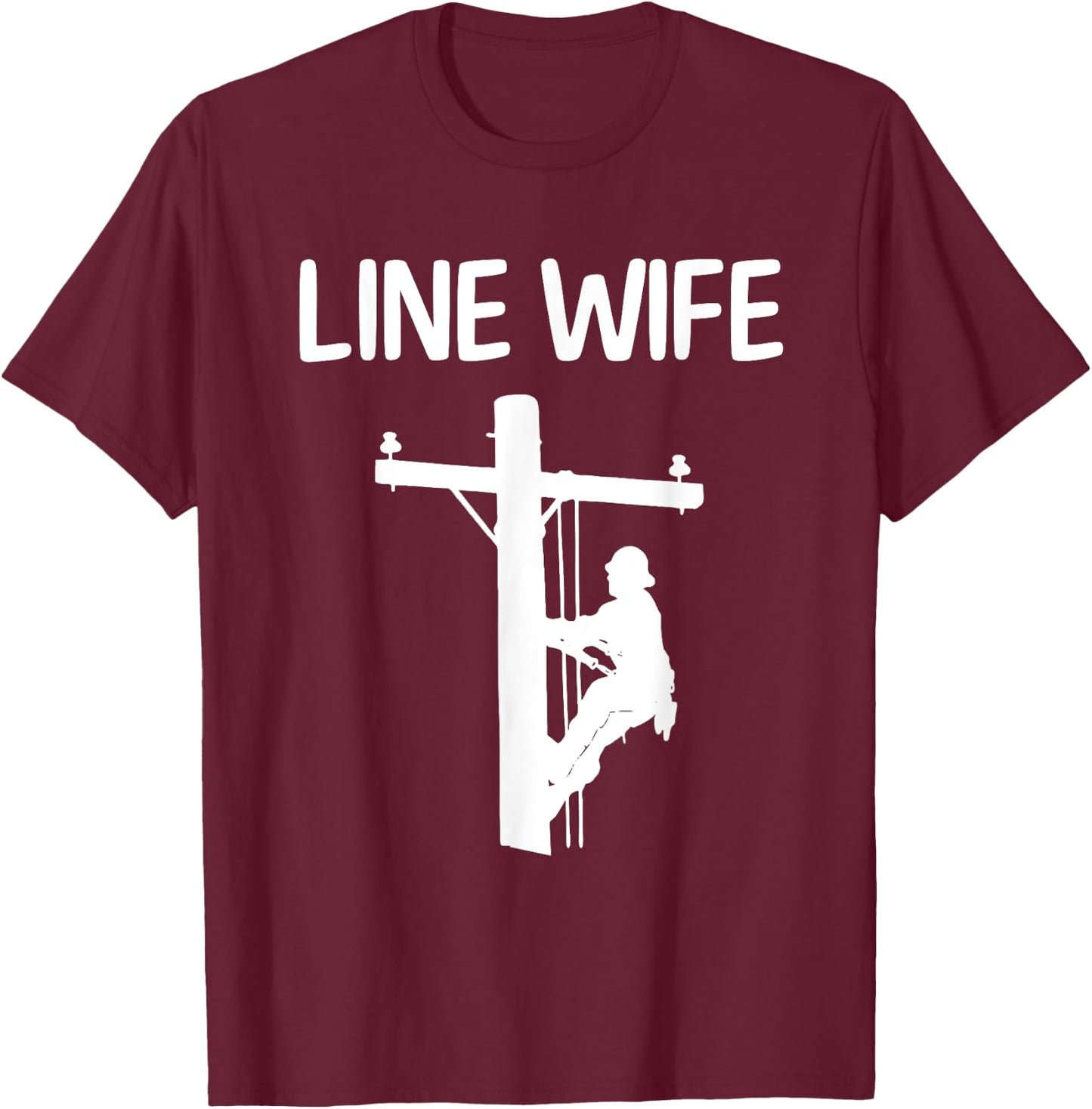 Cool Lineman Wife Girls Electrician Linemen Fiance T-Shirt - T-Shirt | Maroon