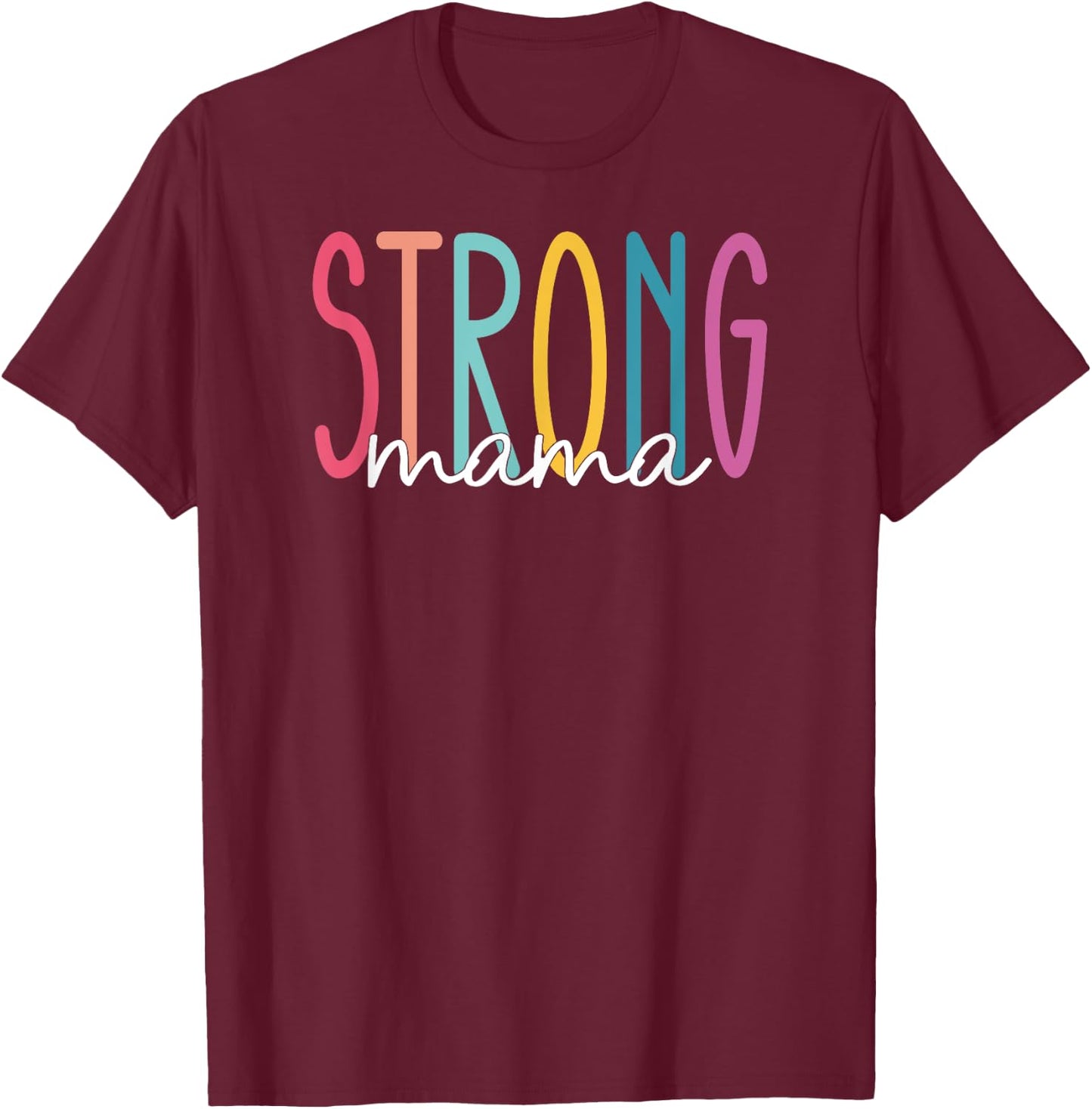 Strong Mama Mom Workout Gym Gift T-Shirt - T-Shirt | Maroon
