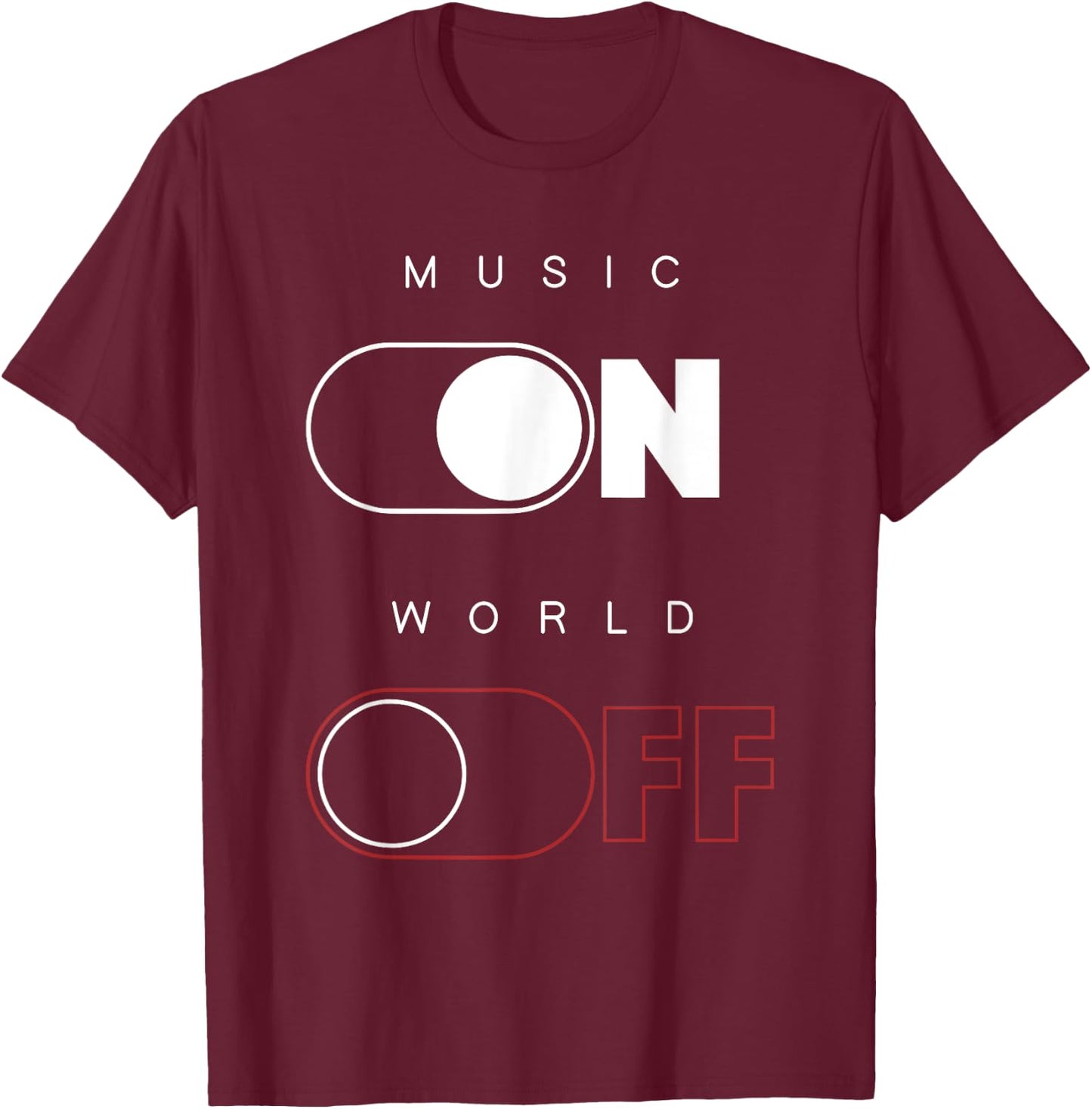 Music On World Off T-Shirt - T-Shirt | Maroon