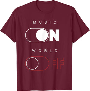 Music On World Off T-Shirt - T-Shirt | Maroon