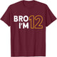 12. Geburtstag, Jungen 12. Geburtstag, 12 Jahre, Bro I'm 12 T-Shirt - T-Shirt | Maroon