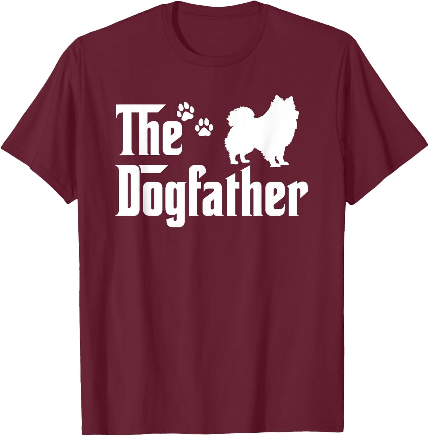 The Dogfather Fathers day Gift Dad Dog Lover Pomeranian Men Women Girls Kids T-Shirt - T-Shirt | Maroon