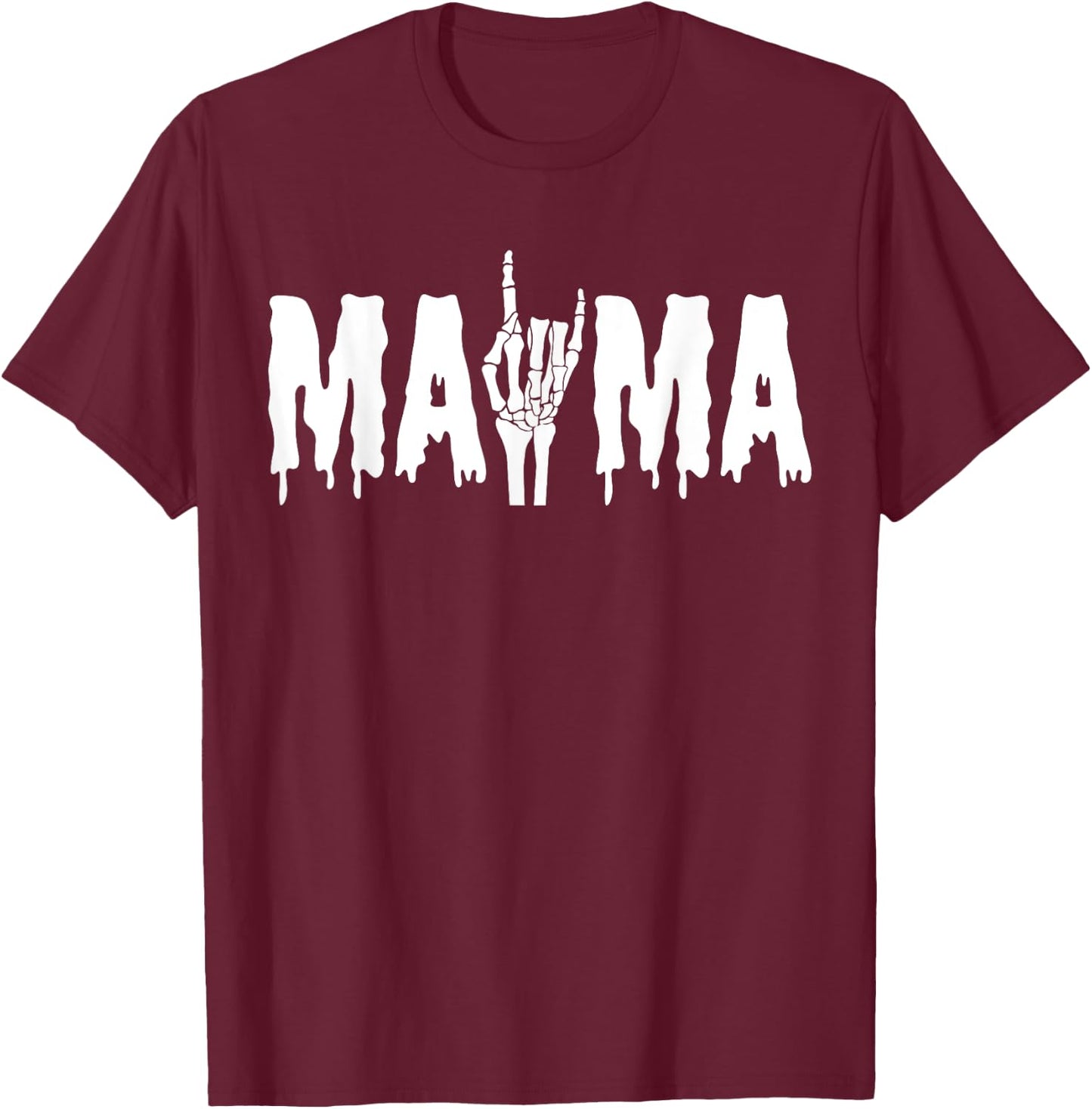 Mama Skeleton Hand Gothic Birthday Halloween Family Matching T-Shirt - T-Shirt | Maroon