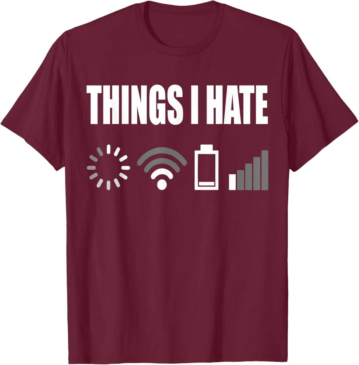 Things I Hate Programmer Outfit Gamer Funny Gift T-Shirt - T-Shirt | Maroon