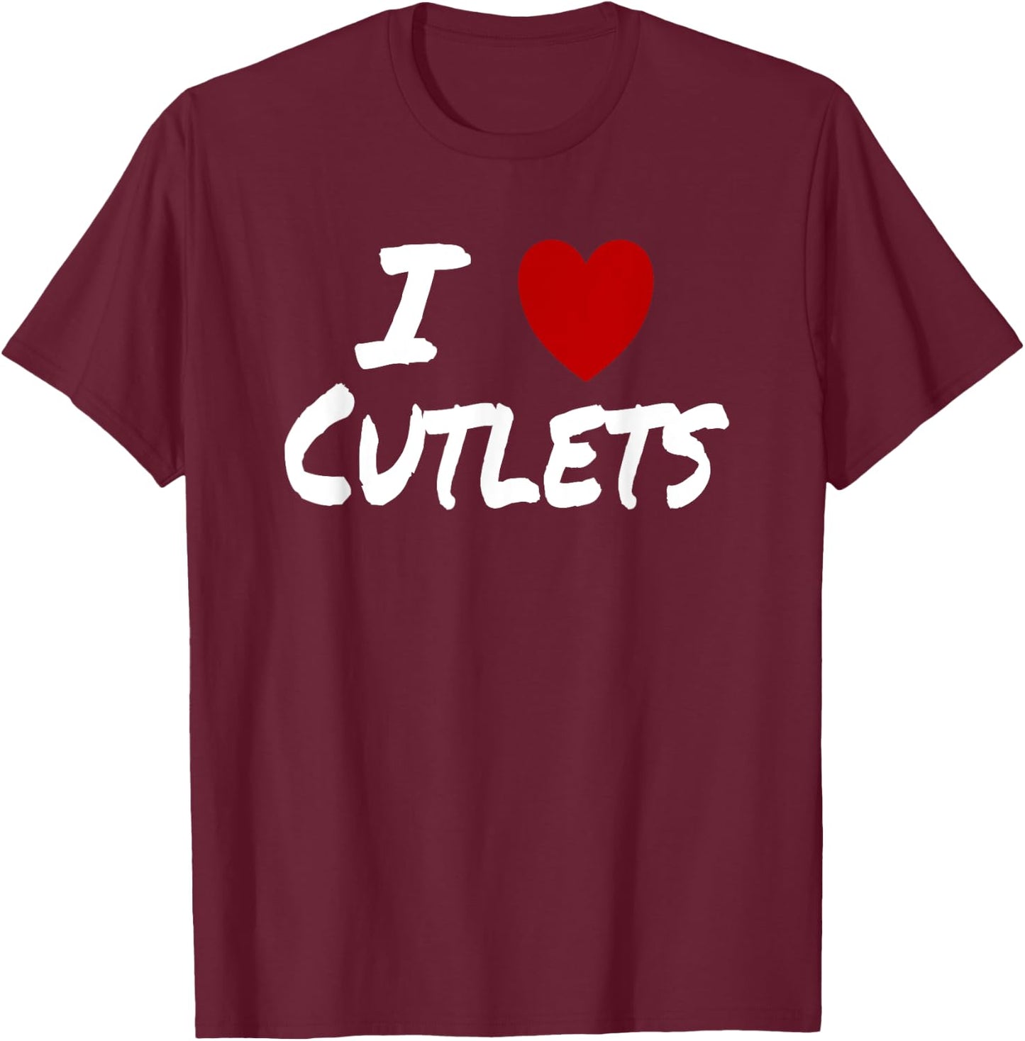 I Heart (Love) Cutlets Pork Chicken Veal Breaded Fried T-Shirt - T-Shirt | Maroon