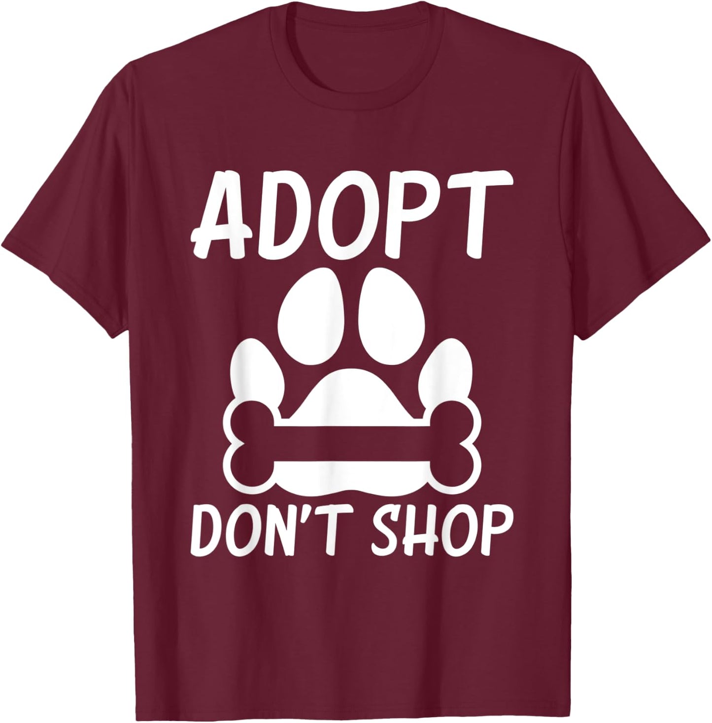 Adopt dont Shop Puppy Dog Lover T-Shirt - T-Shirt | Maroon