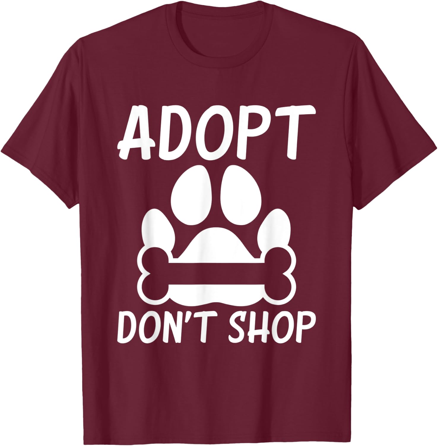 Adopt dont Shop Puppy Dog Lover T-Shirt - T-Shirt | Maroon