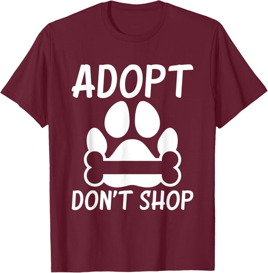 Adopt dont Shop Puppy Dog Lover T-Shirt - T-Shirt | Maroon