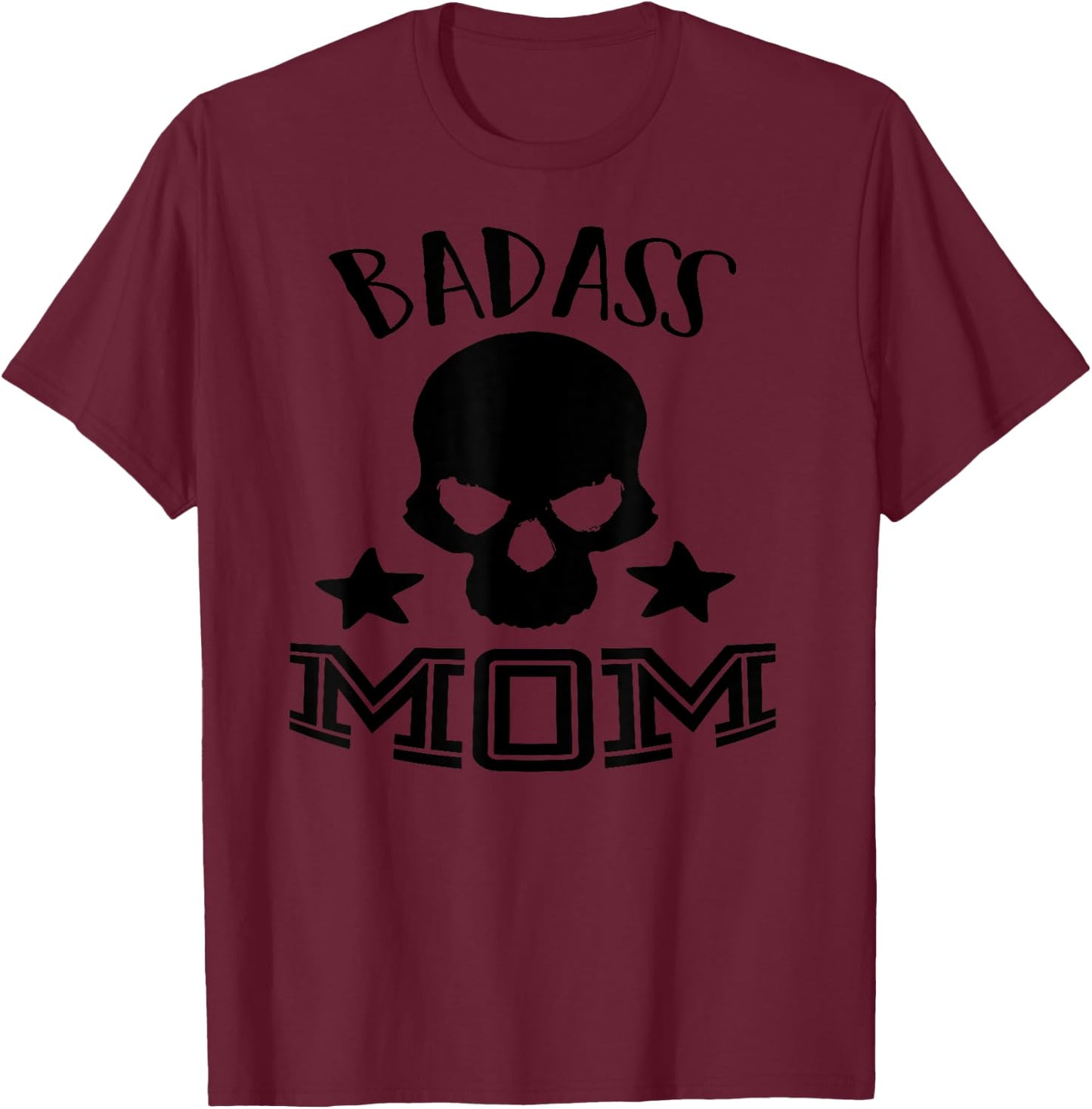 Badass Mom T-Shirt - T-Shirt | Maroon