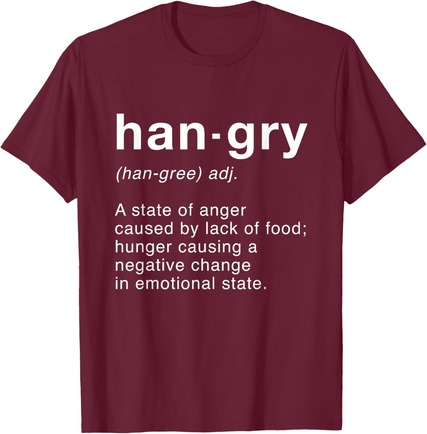Hangry Funny Hungry Angry T-Shirt - T-Shirt | Maroon