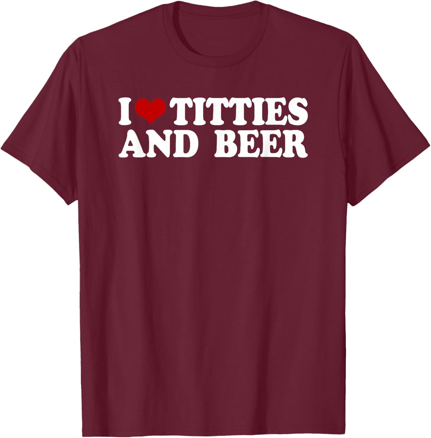 Men's with "I Love Tittis and Beer" Motif [German Language], black T-Shirt - T-Shirt | Maroon