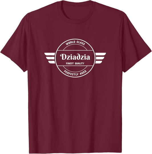 World Class Dziadzia Grandfather Gift T-Shirt - T-Shirt | Maroon