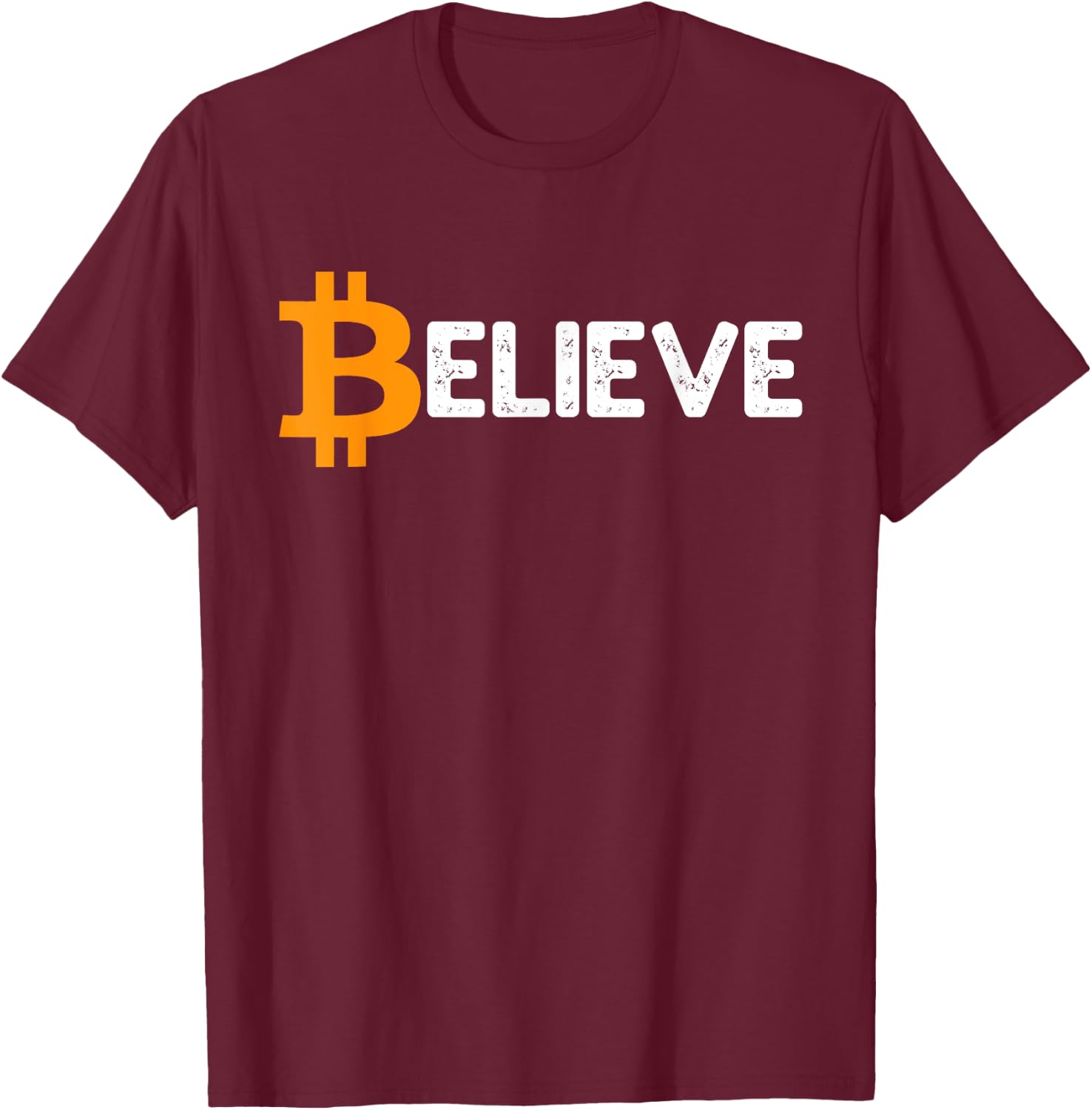 Bitcoin Logo Believe Vintage BTC Crypto Trader Investor Gift T-Shirt - T-Shirt | Maroon
