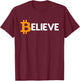 Bitcoin Logo Believe Vintage BTC Crypto Trader Investor Gift T-Shirt - T-Shirt | Maroon