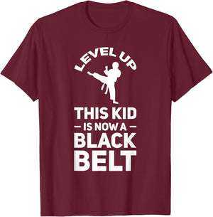 Level up this kid is black belt Martial arts T-Shirt - T-Shirt | Maroon