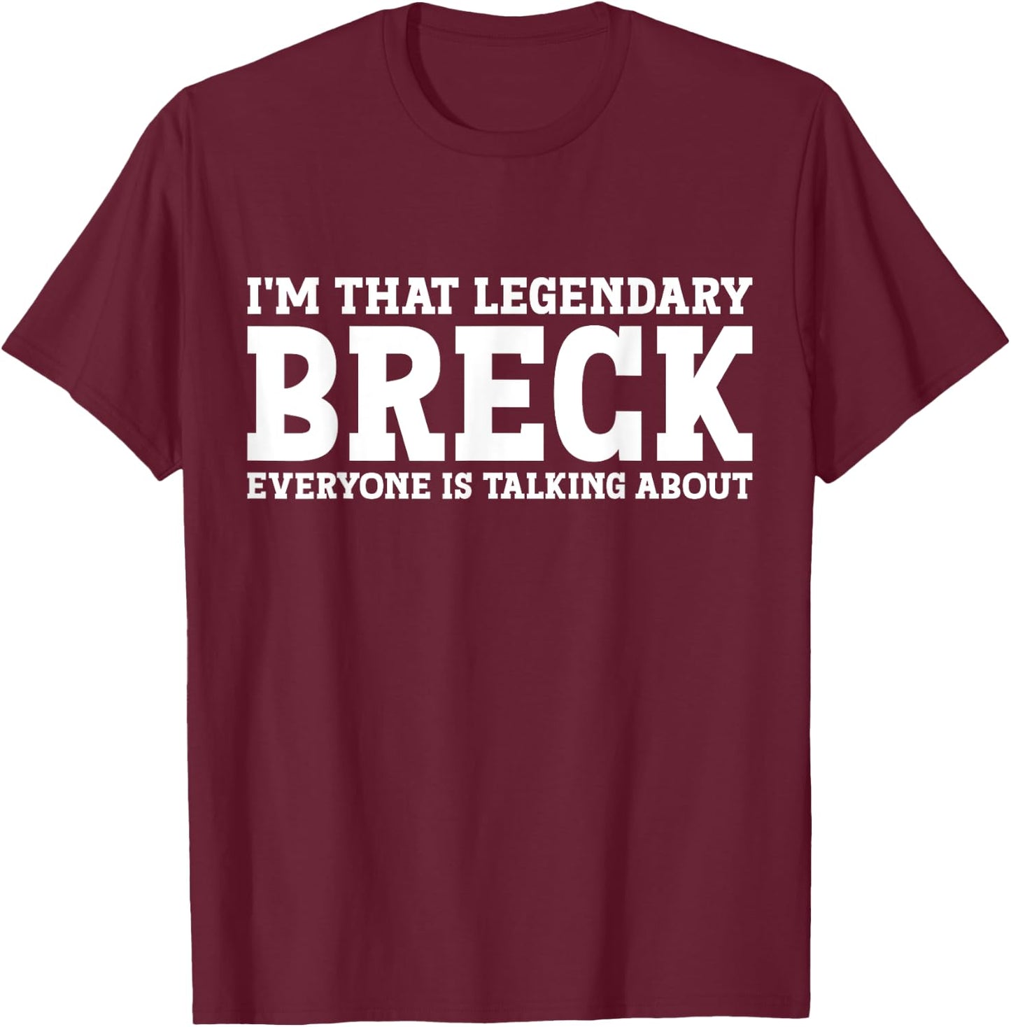 Breck Personal Name First Name Funny Breck T-Shirt - T-Shirt | Maroon