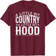 A Little Bit Country A Little Bit Hood T-Shirt - T-Shirt | Maroon
