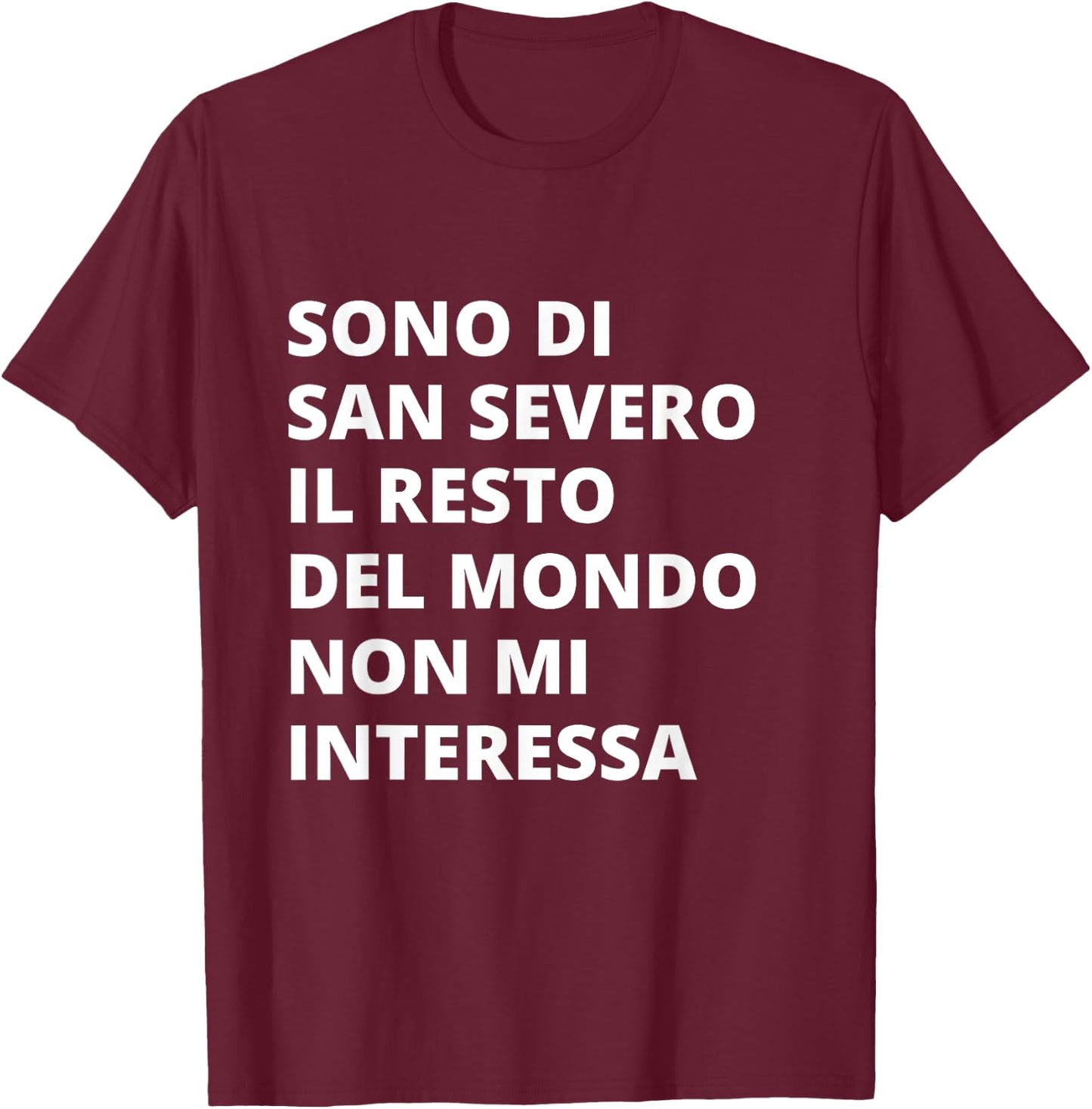San Severo Città Simpatica Uomo Donna Bambino Souvenir T-Shirt - T-Shirt | Maroon