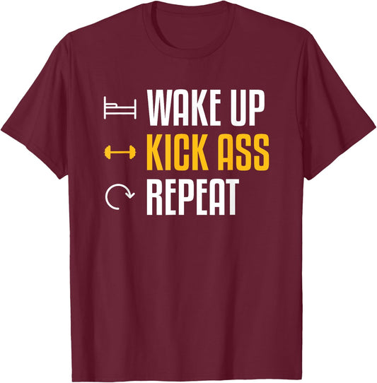 Wake Up Kick Ass Repeat Funny Workout Exercise Gym Fitness T-Shirt - T-Shirt | Maroon