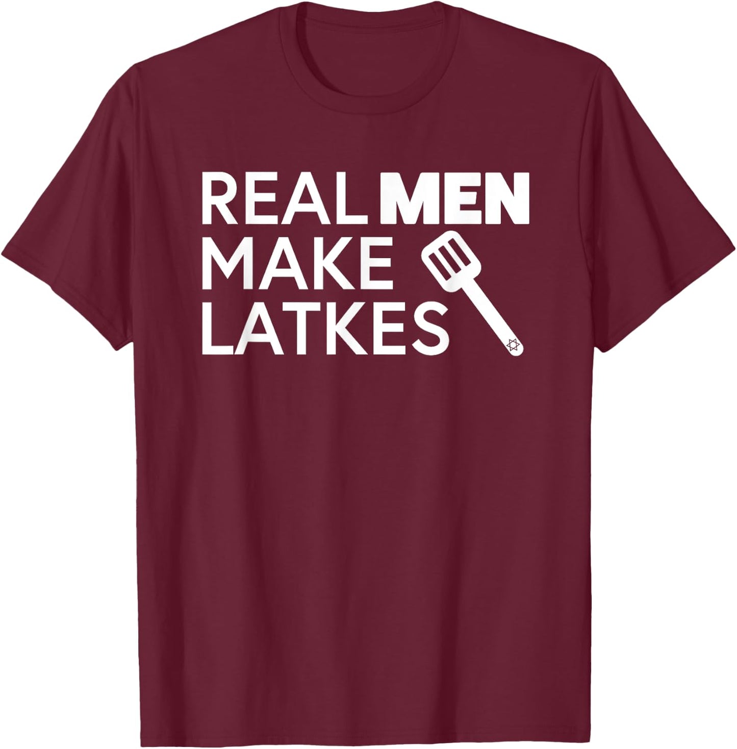Real Men Make Latkes Funny Jewish T-Shirt - T-Shirt | Maroon