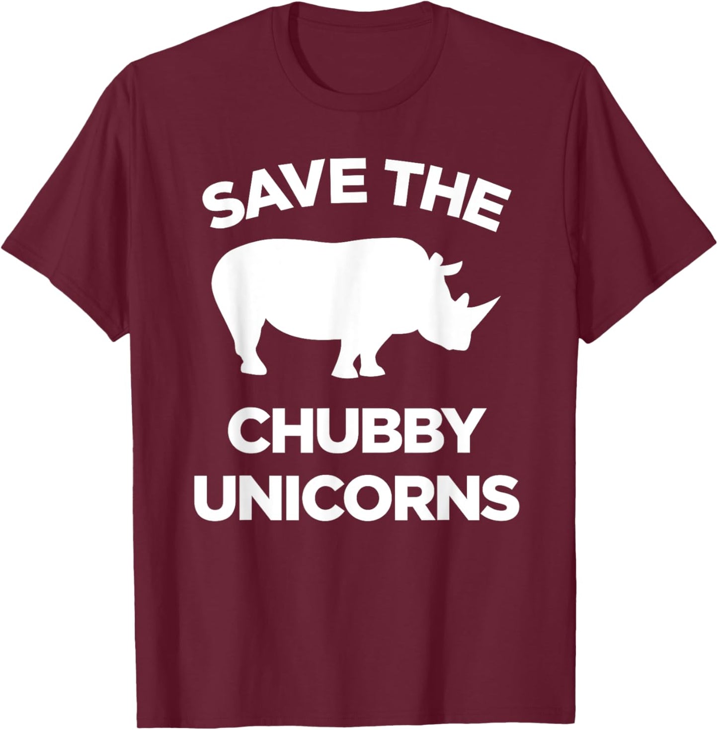 Save The Chubby Unicorns T-Shirt - T-Shirt | Maroon