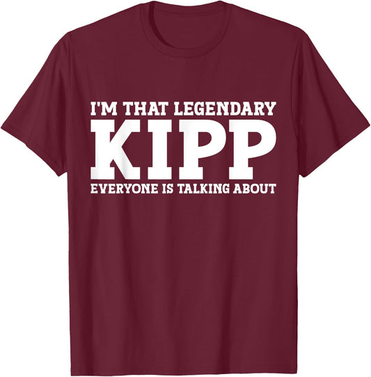 Kipp Personal Name First Name Funny Kipp T-Shirt - T-Shirt | Maroon