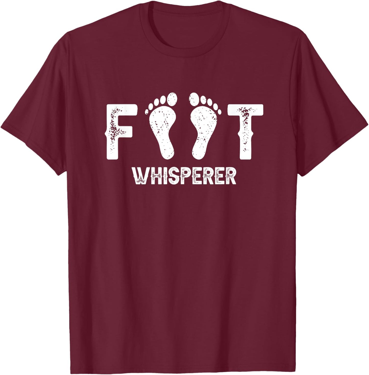 Foot Whisperer - Podiatry Outfit Podiatrist Foot Doctor T-Shirt - T-Shirt | Maroon