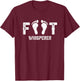 Foot Whisperer - Podiatry Outfit Podiatrist Foot Doctor T-Shirt - T-Shirt | Maroon