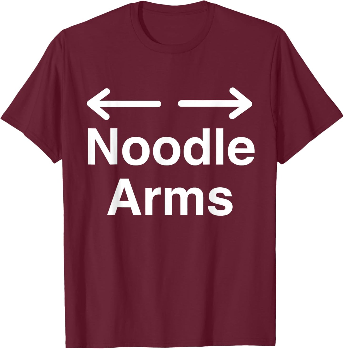 Noodle Arms - Don't Skip Leg Day T-Shirt - T-Shirt | Maroon