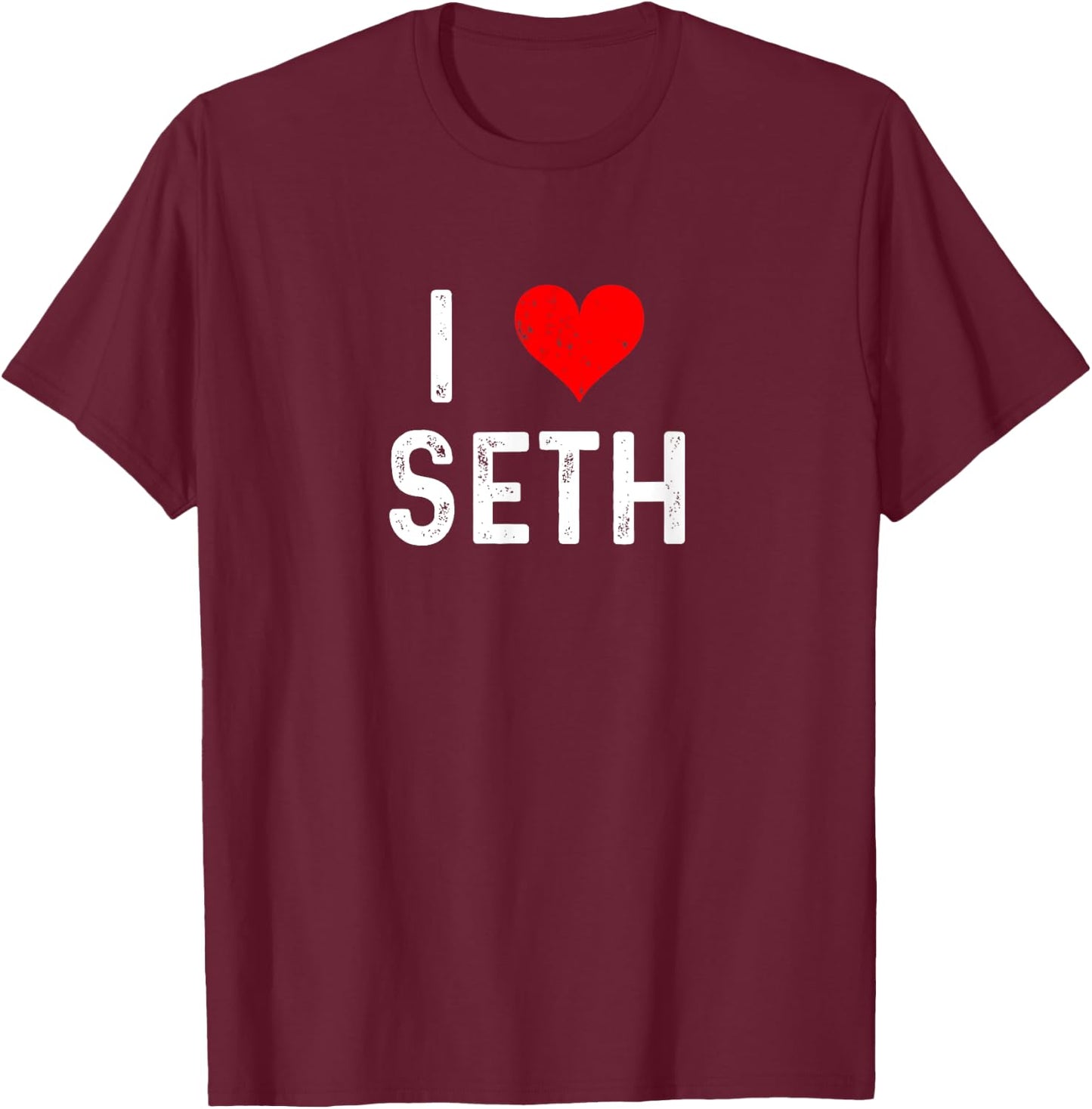 I Love Seth Distressed Heart T-Shirt - T-Shirt | Maroon
