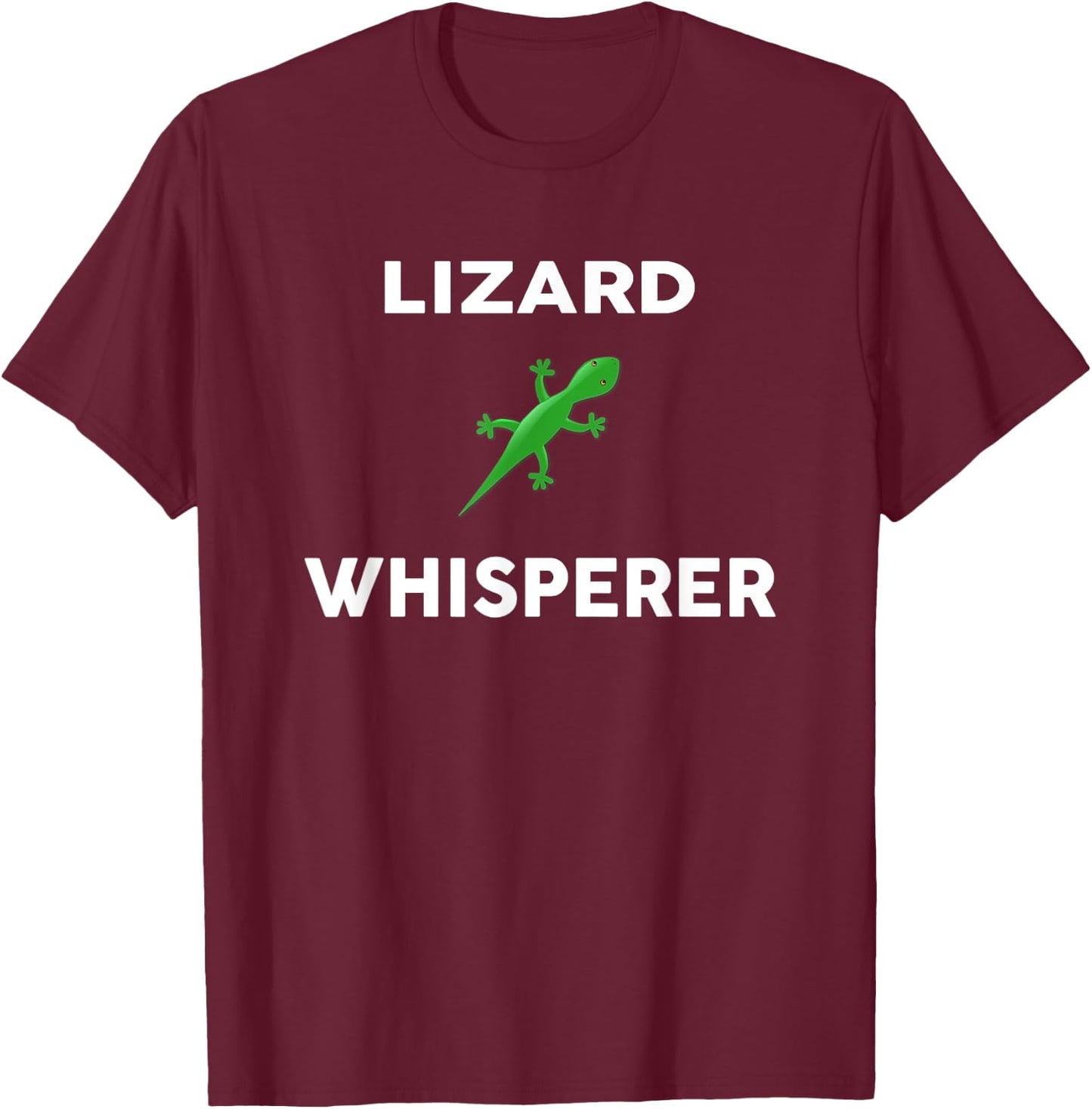 LIZARD Whisperer Novelty LIZARDS T-Shirt - T-Shirt | Maroon