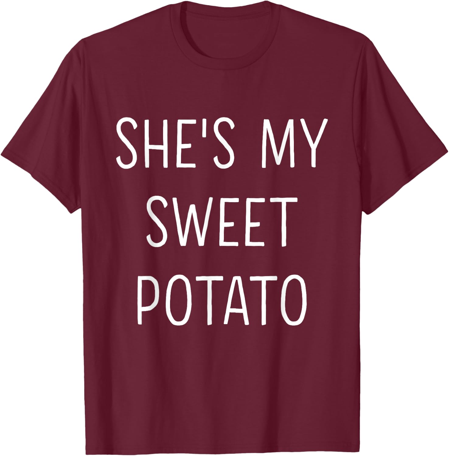 Shes my sweet potato I yam for thanksgiving matching couple T-Shirt - T-Shirt | Maroon