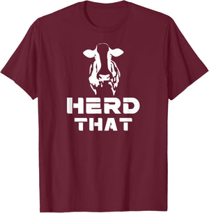 I Herd That Cattle Farmer Cow Lovers gift T-Shirt - T-Shirt | Maroon