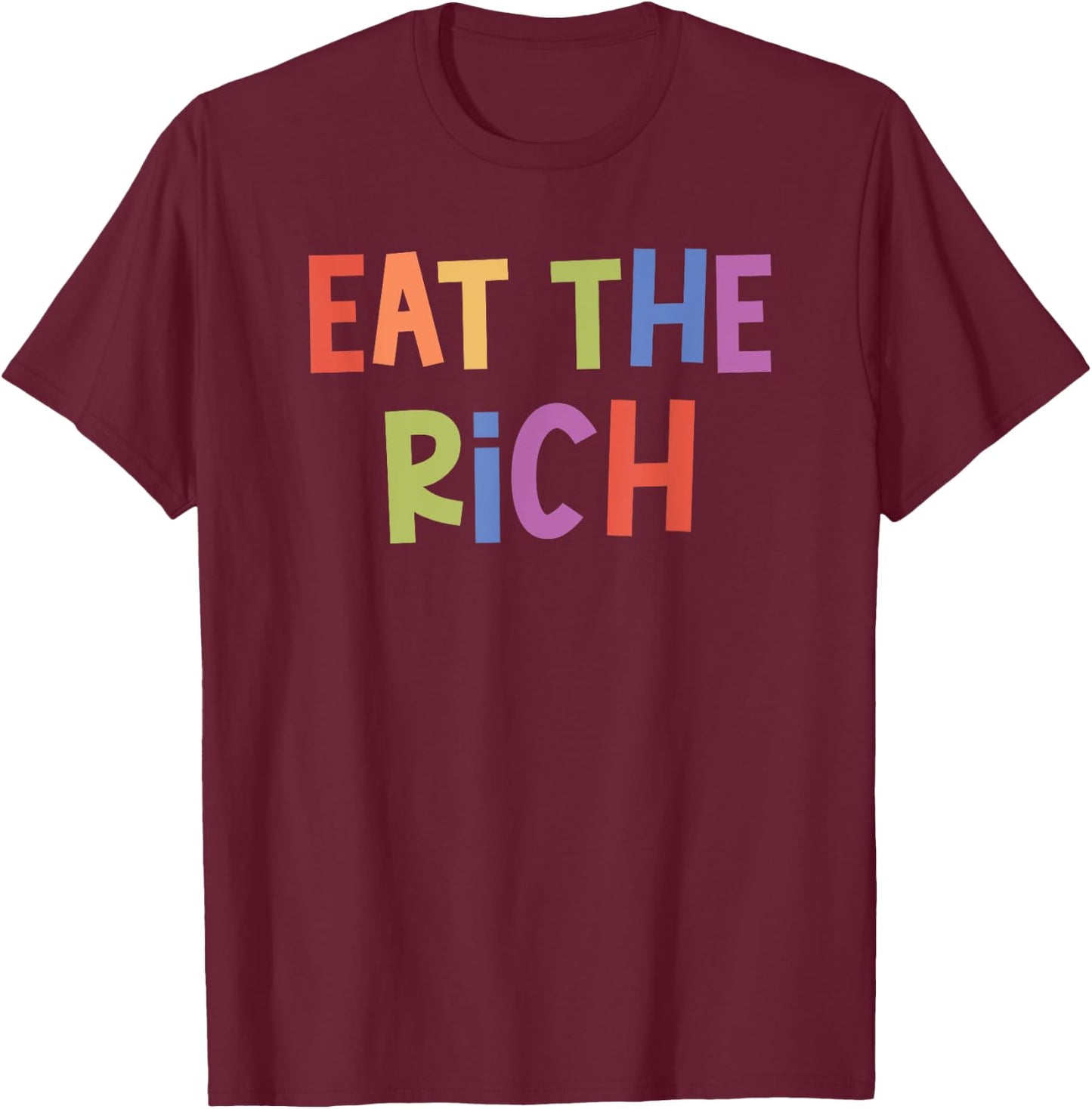 Eat The Rich Anti-Capitalism , black T-Shirt - T-Shirt | Maroon
