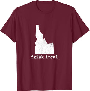 Drink Local Idaho Craft Beer Brewery Enthusiast for Dad T-Shirt - T-Shirt | Maroon