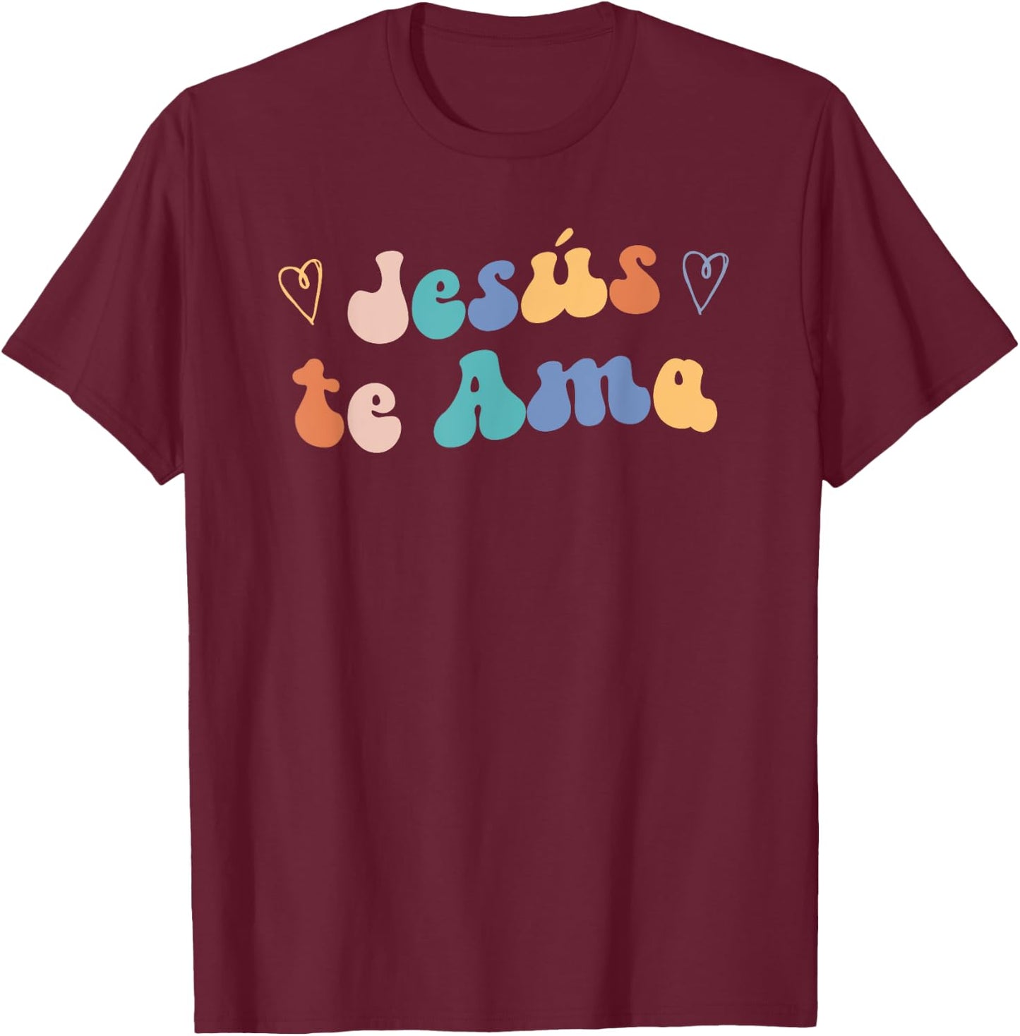 Jesus te Ama | Spanish Inspiring Loving Quote T-Shirt - T-Shirt | Maroon