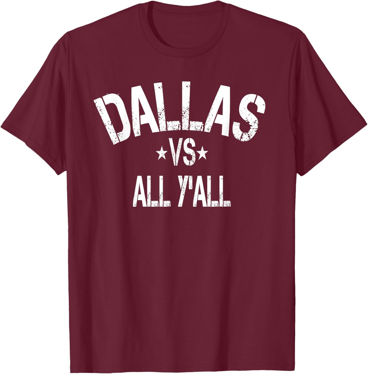 Vintage Dallas vs all Y'all Sport Men Women T-Shirt - T-Shirt | Maroon