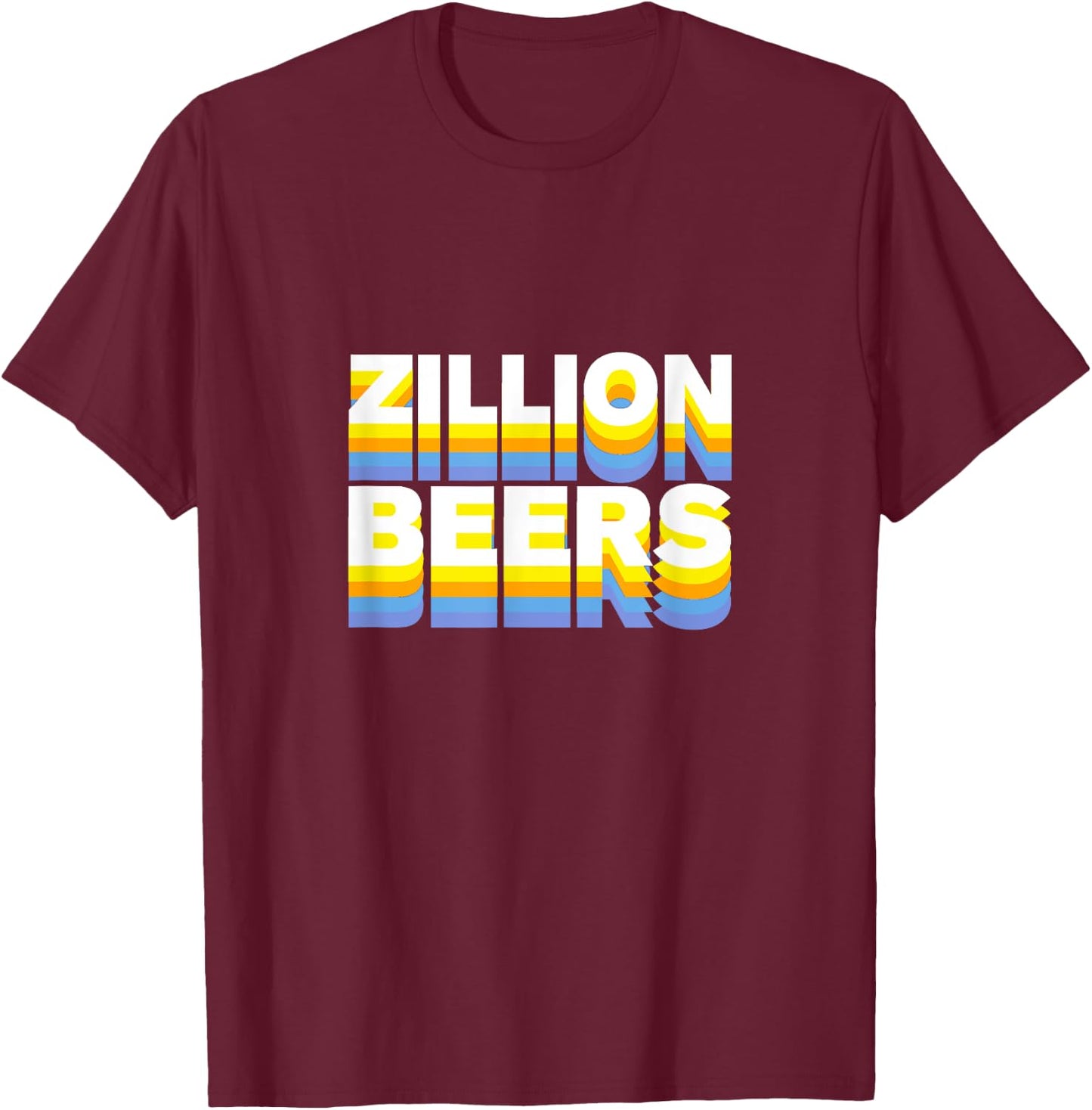 Barstool Sports Zillion Beers T-Shirt - T-Shirt | Maroon