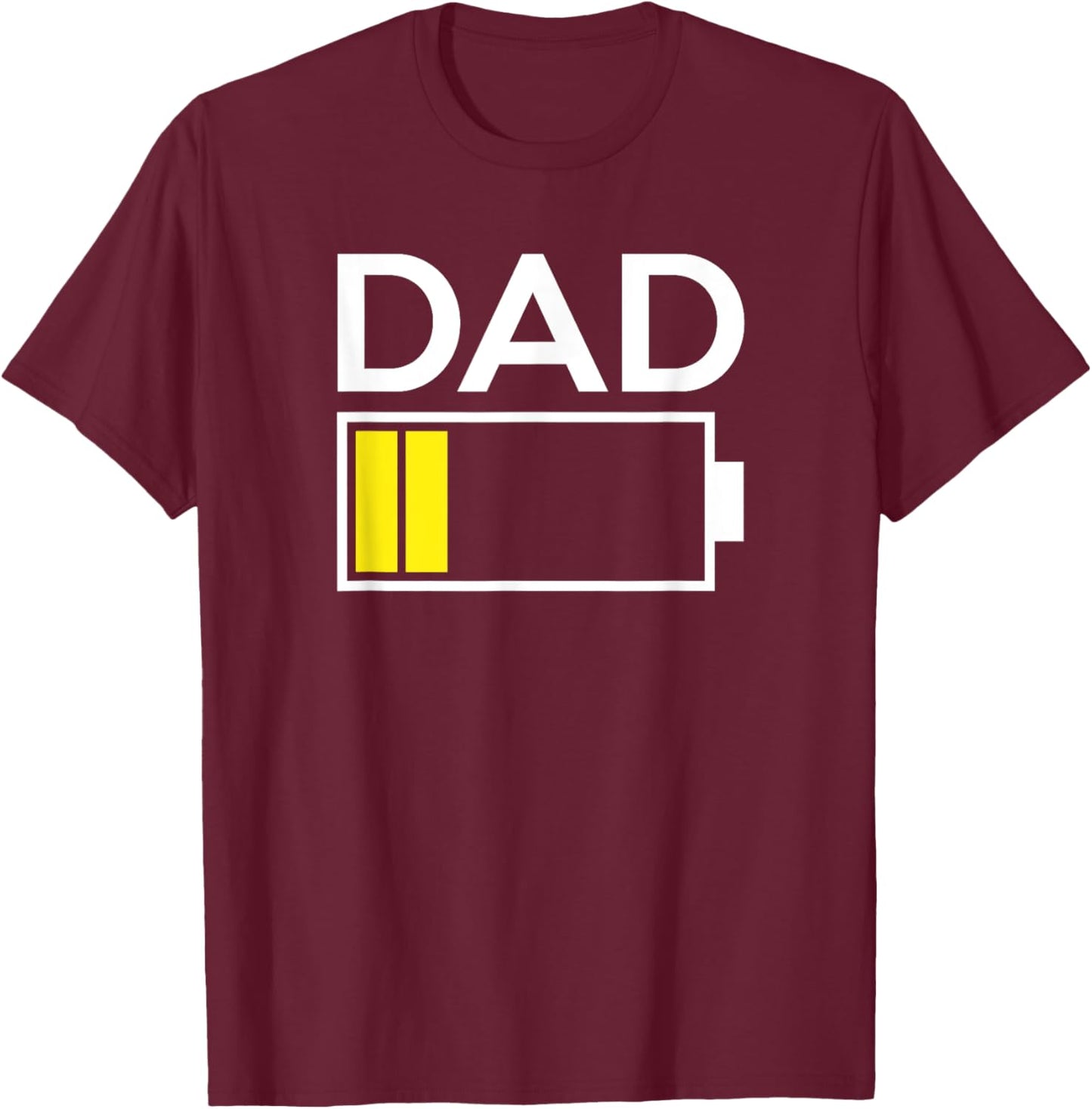 Dad Low Battery Energy Shirt T-Shirt - T-Shirt | Maroon