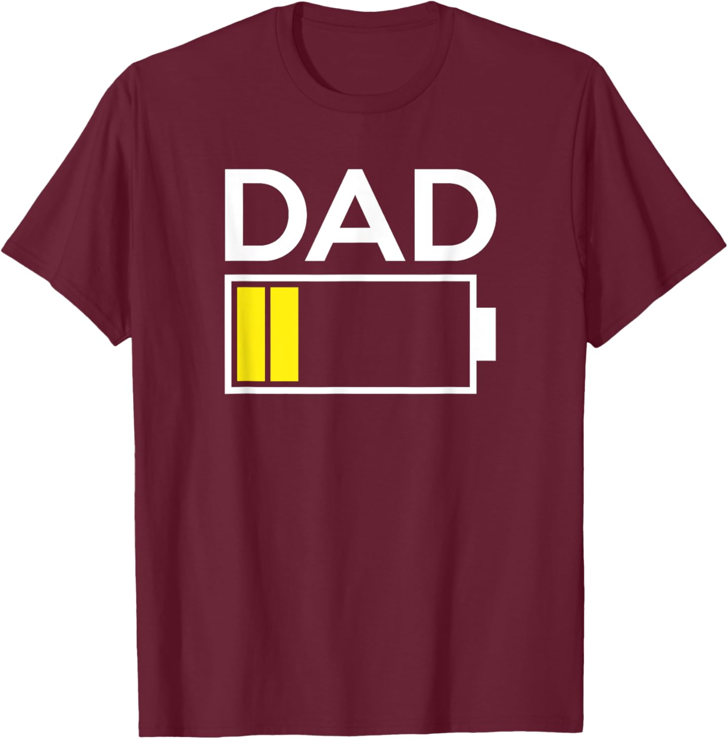 Dad Low Battery Energy Shirt T-Shirt - T-Shirt | Maroon