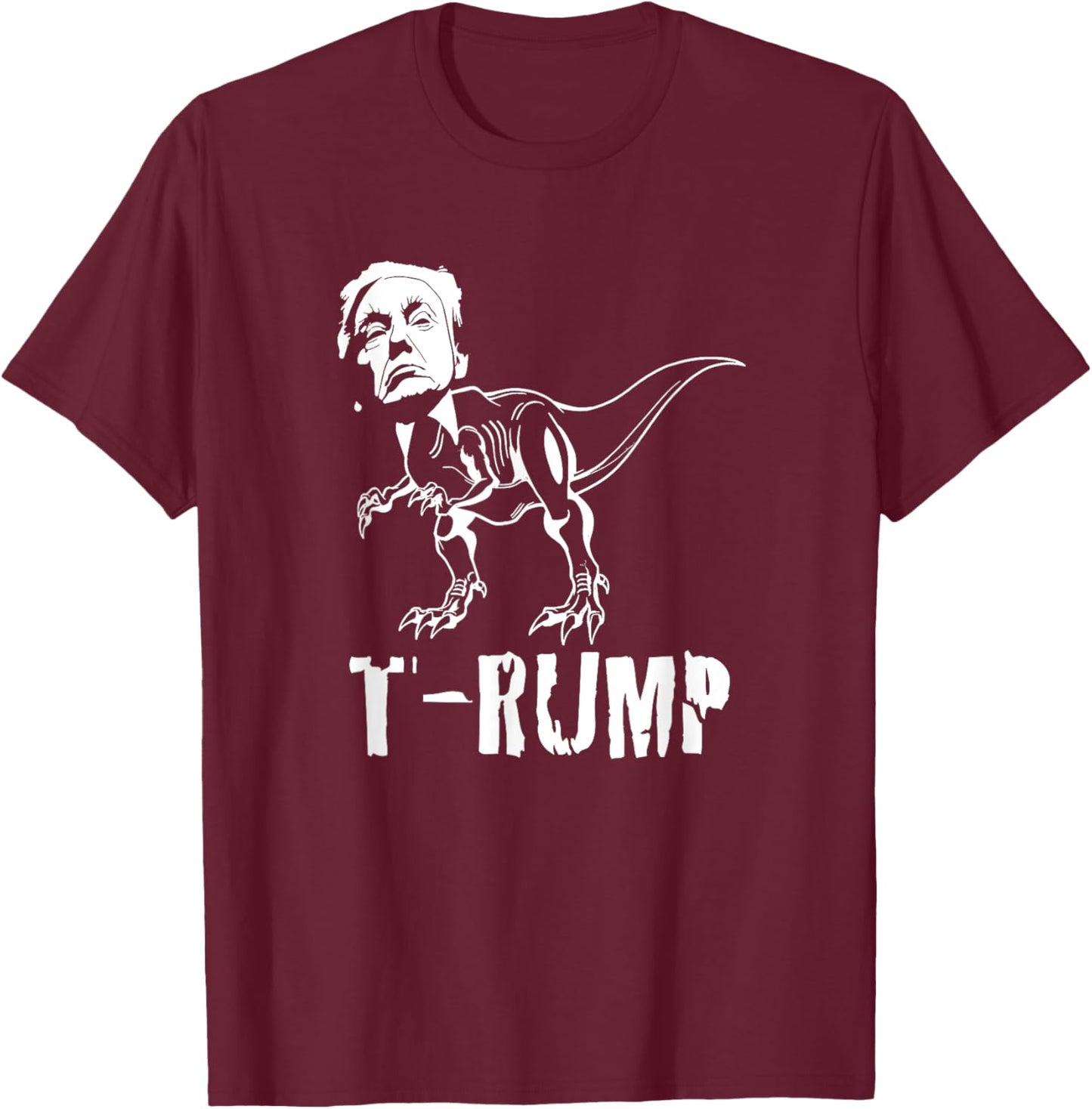 T-Rump Trump Dinosaur T Shirt T-Shirt - T-Shirt | Maroon