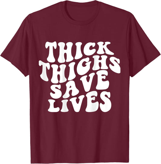 Thick Thighs Save Lives Funny Fitness Gym Rat Pump Backprint , black T-Shirt - T-Shirt | Maroon