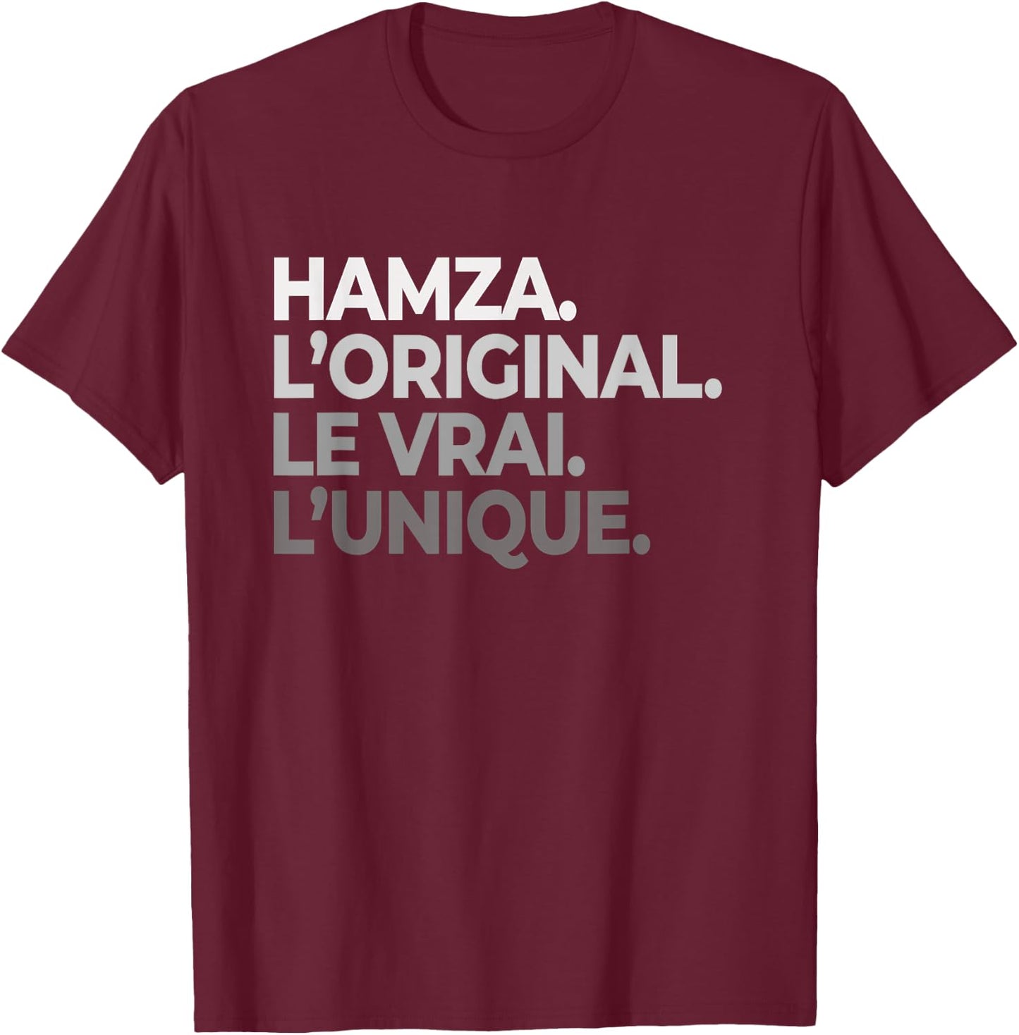 Name Hamza The Original The True The Unique Father's Day T-Shirt - T-Shirt | Maroon